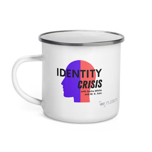 "Identity Crisis" Enamel Mug