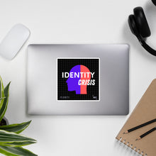 Load image into Gallery viewer, Identity Crisis Sticker