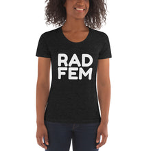 Load image into Gallery viewer, &quot;RAD FEM&quot; Women&#39;s Crew Neck T-shirt
