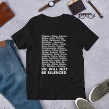 Load image into Gallery viewer, &quot;We Will Not Be Silenced&quot; Feminist Name Tee