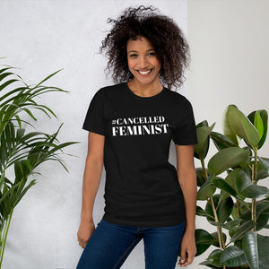 "#CANCELLED FEMINIST Short-Sleeve T-Shirt