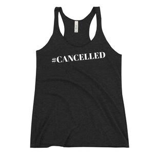"Cancelled" Racerback Tank